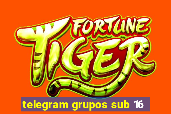 telegram grupos sub 16